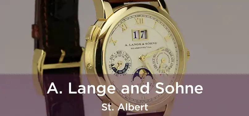  A. Lange and Sohne St. Albert