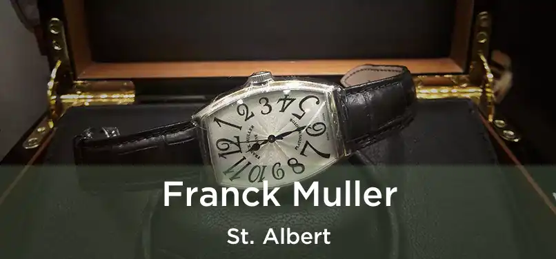  Franck Muller St. Albert